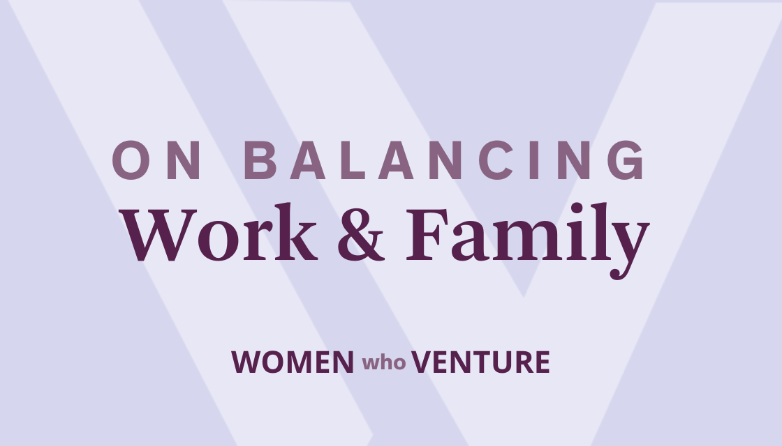 The Best of WoVen: Balancing work and family